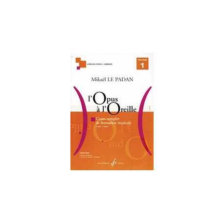 Mikaël Le Padan - L'opus à l'oreille - Volume 1 - Recueil