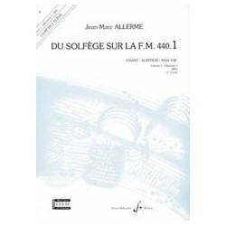 Jean-Marc Allerme - Du solfege sur la F.M. 440.1 - Chant/Audition/Ana. - Recueil