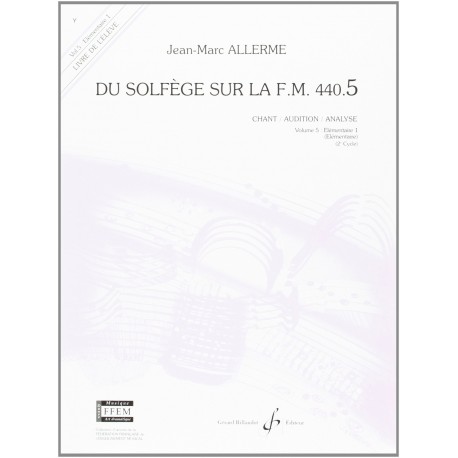 Jean-Marc Allerme - Du solfege sur la F.M. 440.5 - Chant/Audition/Ana. - Recueil