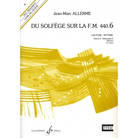 Jean-Marc Allerme - Du solfege sur la F.M. 440.6 - Lecture/Rythme - Recueil + CD