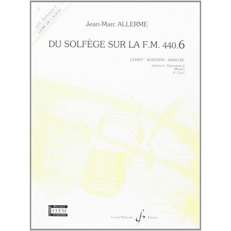 Jean-Marc Allerme - Du solfege sur la F.M. 440.6 - Chant/Audition/Ana. - Recueil + CD
