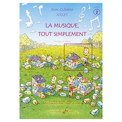 Jean-Marc Allerme - La musique tout simplement Volume 2 - élève - Recueil