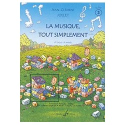 Jean-Clément Jollet - La Musique Tout Simplement Volume 3 Eleve - Recueil