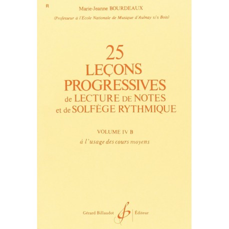 Gérard Billaudot GB1890 - Marie-Jeanne Bourdeaux - 25 Lecons Progressives Vol. 4B - Recueil