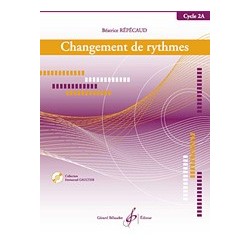 Gérard Billaudot GB8170 - Béatrice Repecaud - Changement De Rythmes - Cycle 2A - Recueil + CD