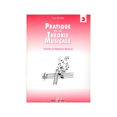 Yves Klein - Pratique de la Théorie musicale Vol.3 - Recueil