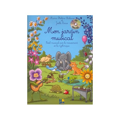 Marie-Hélène Siciliano/Joëlle Zarco - Mon jardin musical - Recueil + CD