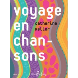 Catherine Keller - Voyage en chansons - Recueil