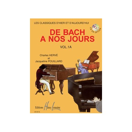 Charles Hervé/Jacqueline Pouillard - De Bach A Nos Jours Vol.1A - Recueil