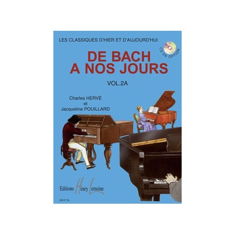 Charles Hervé/Jacqueline Pouillard - De Bach A Nos Jours Vol.2A - Recueil