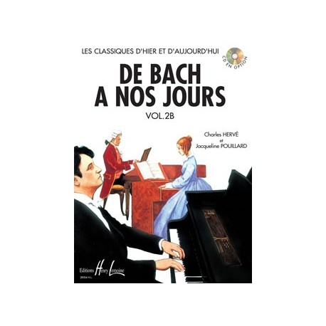 Charles Hervé/Jacqueline Pouillard - De Bach à nos jours Vol.2B - Recueil