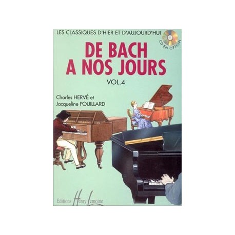 Charles Hervé/Jacqueline Pouillard - De Bach à nos jours Vol.4A - Recueil