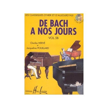 Charles Hervé/Jacqueline Pouillard - De Bach à nos jours Vol.5B - Recueil