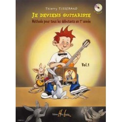 Thierry Tisserand - Je deviens guitariste Vol. 1 - Recueil + CD