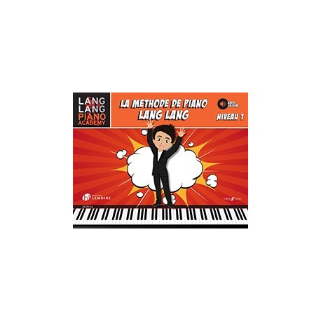 Lang Lang - Lang Lang: Méthode de Piano - Niveau 1 - Recueil