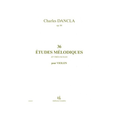 Charles Dancla - Etudes mélodiques (36) Op.84 - Recueil