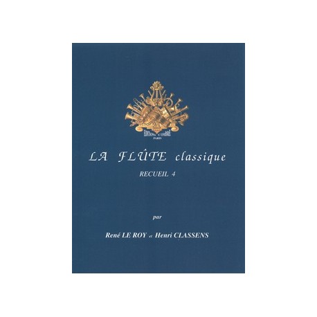 René le Roy - La Flûte classique Vol.4 - Recueil