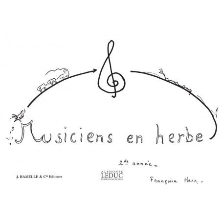 Herr - Musiciens En Herbe Eveil Musical 2Eme Annee - Recueil
