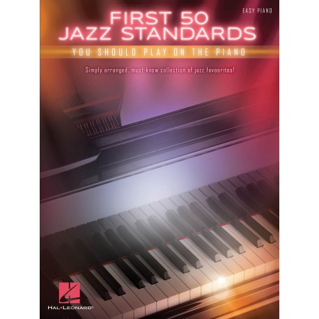 First 50 Jazz Standards You Should Play on Piano - Recueil