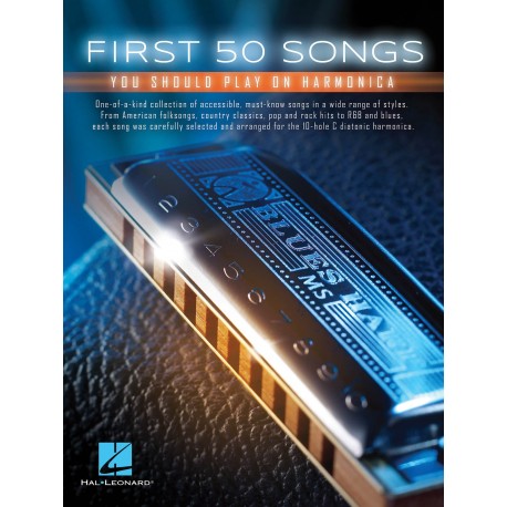 First 50 Songs You Should Play on Harmonica - Recueil