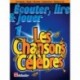 Traditional - Écouter, Lire & Jouer 1 - Les Chansons Célèbres Trumpet/Flugel Horn/Baritone/Euphonium - Recueil