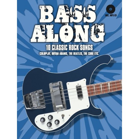 Bass Along - 10 Classic Rock Songs Bass Guitar - Recueil + CD