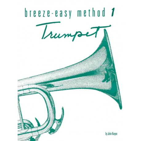 John Kinyon - Breeze-Easy Method for Trumpet (Cornet), Book I - Recueil