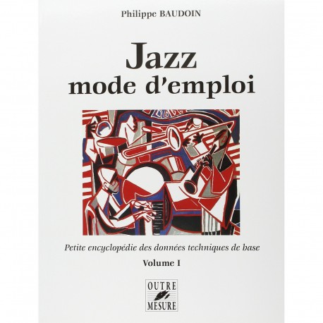 Philippe Baudoin - Jazz mode d'emploi Volume I - Recueil