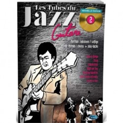 Les Tubes Du Jazz Guitare Volume 2 - Recueil + CD