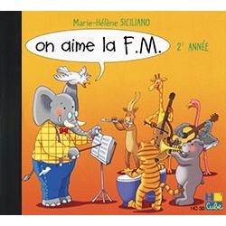 Marie-Hélène Siciliano - On aime la F.M. CD Vol.2 - Musical Education - CD