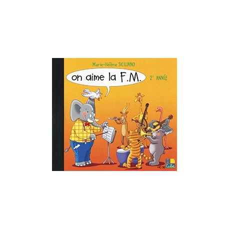 Marie-Hélène Siciliano - On aime la F.M. CD Vol.2 - Musical Education - CD