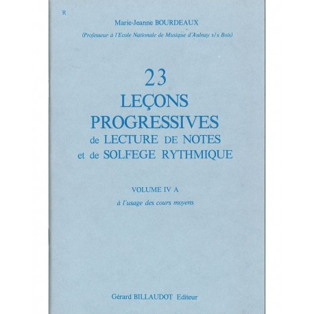 Marie-Jeanne Bourdeaux - 23 Lecons Progressives Vol.4 A - Solfege - Recueil