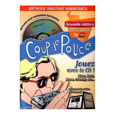 Denis Roux - Coup De Pouce Debutant Harmonica (ancienne édition) - Harmonica - Recueil + CD + Liens Youtube