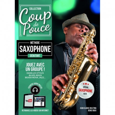 Denis Roux - Coup de pouce Débutant Saxophone - Recueil + Enregistrement(s) en ligne