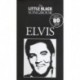 The Little Black Songbook: Elvis - Melodyline, Lyrics and Chords - Recueil