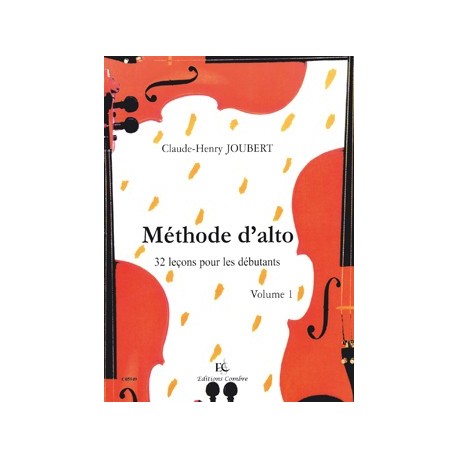 Claude-Henry Joubert - Méthode d'alto Vol.1 : 32 leçons débutants - Viola - Recueil