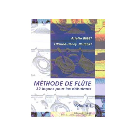 Arlette Biget/Claude-Henry Joubert - Méthode de flûte Vol.1 (32 Leçons débutants) - Flûte Traversière - Recueil