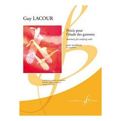 Guy Lacour - Precis Pour L'Etude Des Gammes - Saxophone - Recueil