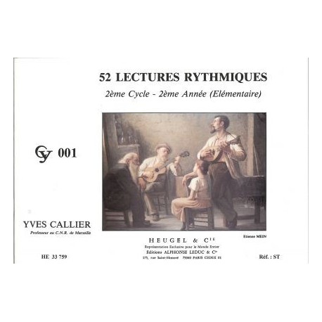 Yves Callier - 52 Rhythmic Reading - Level 2, Year 2 - Solfege and Theory - Recueil