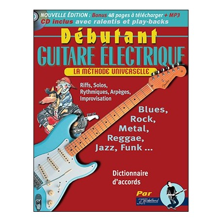 Jean-Jacques Rebillard - Debutant Guitare Electrique - Electric Guitar - Recueil + CD