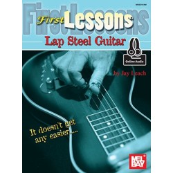 Jay Leach - First Lessons Lap Steel Guitar - Lap Steel Guitar - Recueil + Enregistrement(s) en ligne