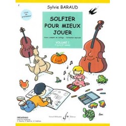 Sylvie Baraud - Solfier Pour Mieux Jouer Volume 1 - Professeur - Solfege - Recueil