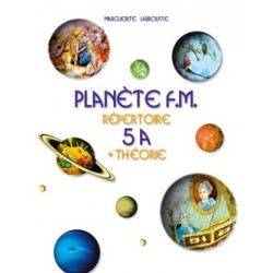 Marguerite Labrousse - Planète FM Vol.5A - Éducation musicale - Recueil
