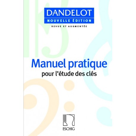 Georges Dandelot - Manuel Pratique Pour L'etude Des Cles - Musical theory - Recueil