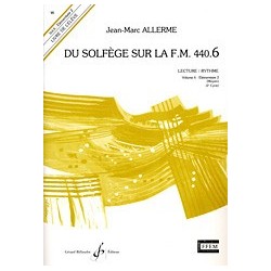 Jean-Marc Allerme - Du solfege sur la F.M. 440.6 - Lecture/Rythme - Solfege - Recueil