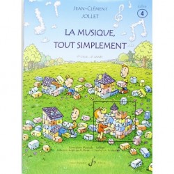 Jean-Clément Jollet - La Musique Tout Simplement Volume 4 Eleve - Theory - Recueil