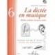 Pierre Chepelov/Benoit Menut - La dictée en musique Vol.6 - fin du 2eme cycle - Solfege - Recueil + CD