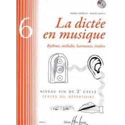 Pierre Chepelov/Benoit Menut - La dictée en musique Vol.6 - fin du 2eme cycle - Solfege - Recueil + CD