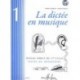 Pierre Chepelov/Benoit Menut - La dictée en musique Vol.1 - début du 1er cycle - Solfege - Recueil + CD