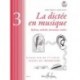 Pierre Chepelov/Benoit Menut - La dictée en musique Vol.3 - fin du 1er cycle - Solfege - Recueil + CD